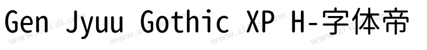 Gen Jyuu Gothic XP H字体转换 Gen Jyuu Gothic XP H字体转换